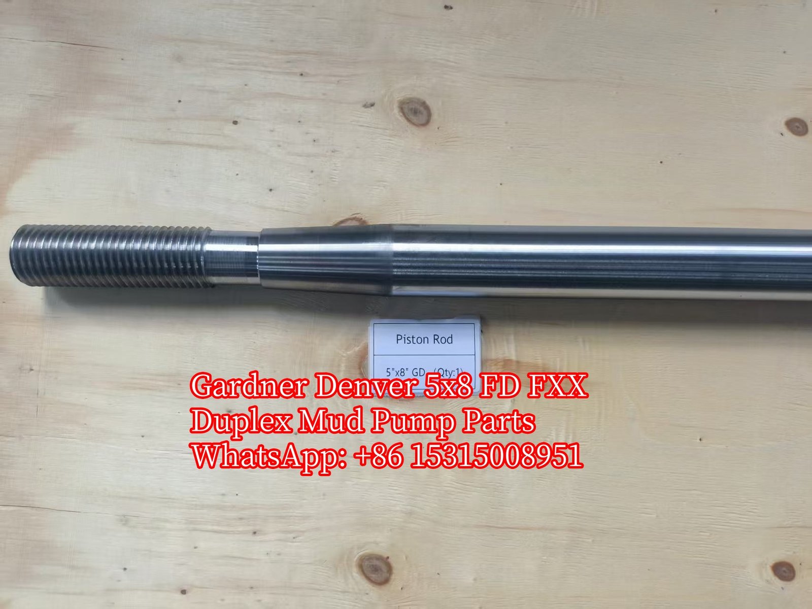 Gardner Denver Duplex Mud Pump 5x8 FD FXX Piston Rod